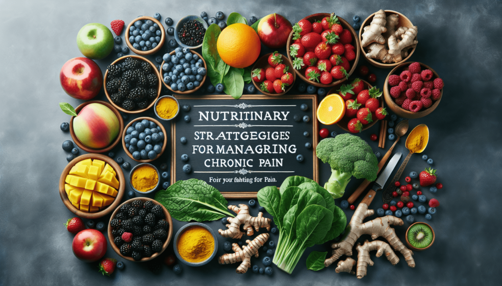 Nutritional Strategies For Managing Chronic Pain